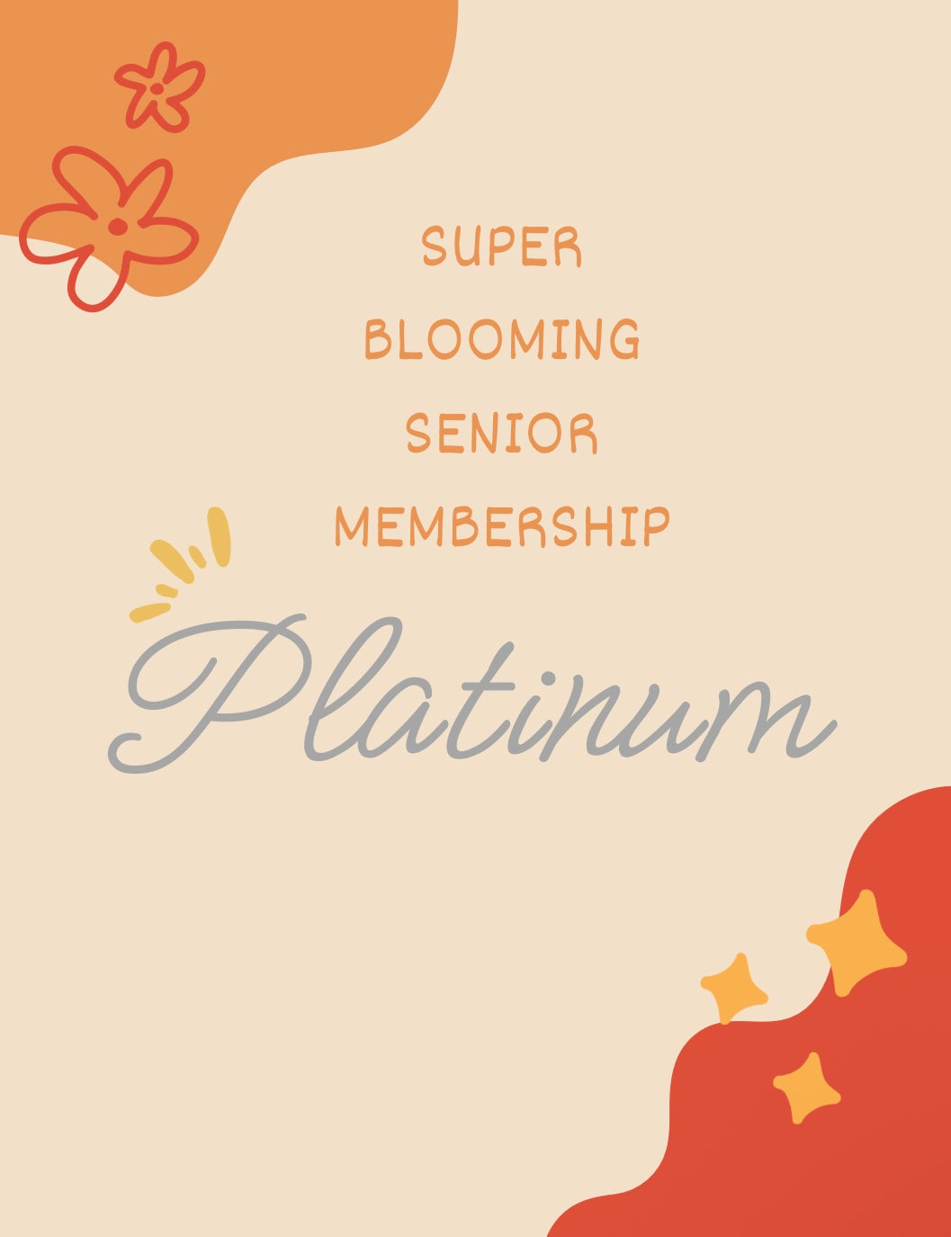 Super Blooming Senior Membership- (Non-Community) Platinum Door