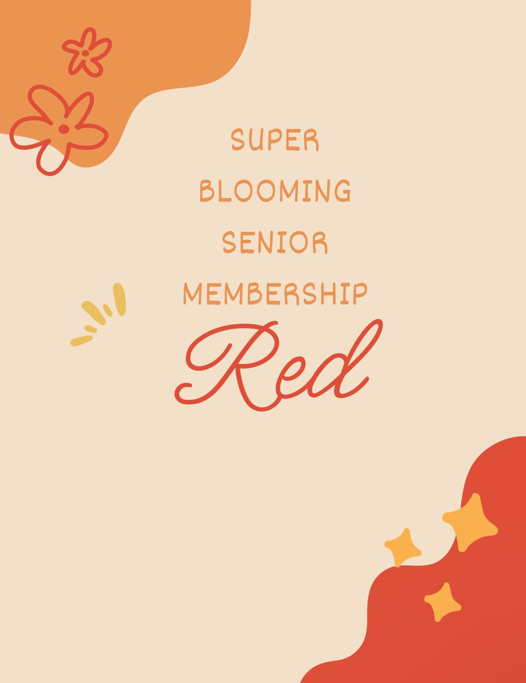 Super Blooming Senior Membership- Non-Community Red